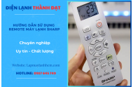 Hướng Dẫn Sử Dụng Remote Máy Lạnh Sharp